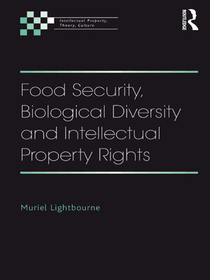 cover image of Food Security, Biological Diversity and Intellectual Property Rights